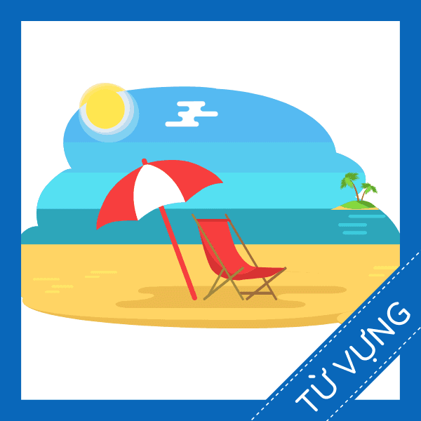 Học từ vựng tiếng anh về b&atilde;i biển miễn ph&iacute;