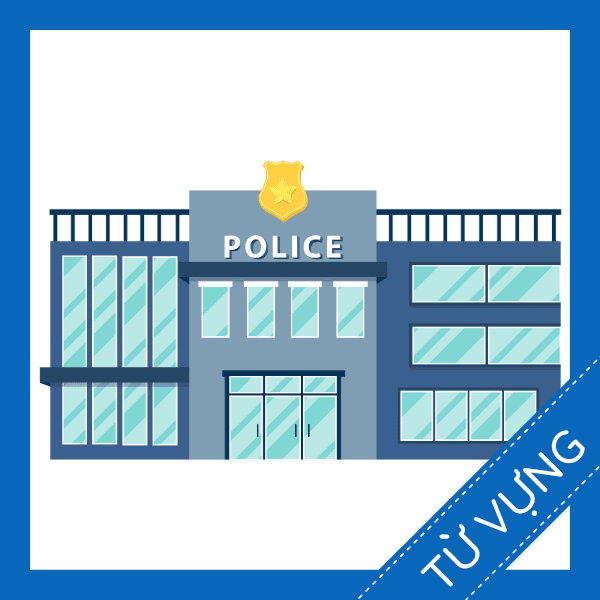 Học từ vựng tiếng anh về đồn cảnh s&aacute;t miễn ph&iacute;