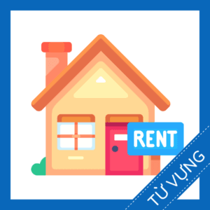 Học từ vựng tiếng anh về thu&ecirc; nh&agrave; miễn ph&iacute;