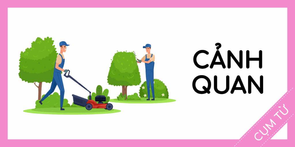 Học cụm từ tiếng anh cảnh quan miễn phí rec
