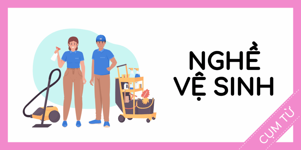 Học cụm từ tiếng anh nghề vệ sinh miễn phí rec
