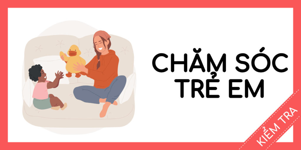 kiểm tra tiếng anh chăm sóc trẻ em miễn phí rec