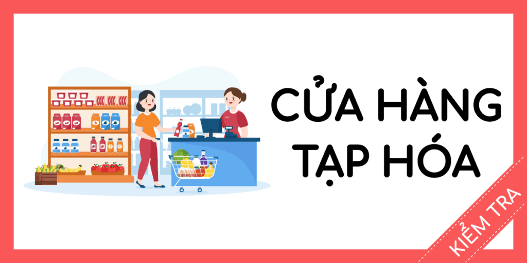 kiểm tra tiếng anh cửa h&agrave;ng tạp h&oacute;a si&ecirc;u thị miễn ph&iacute; rec