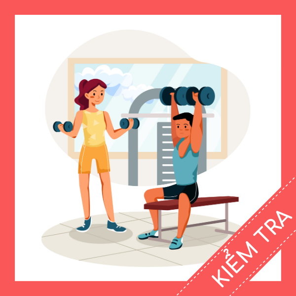 Kiểm tra tiếng anh về phòng tập gym miễn phí
