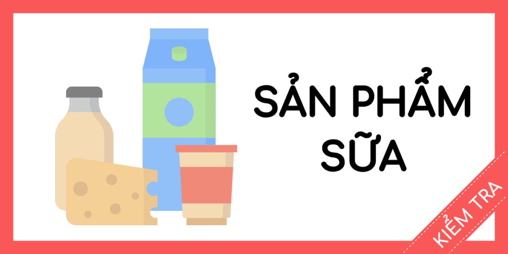 kiểm tra tiếng anh sản phẩm từ sữa miễn phí rec