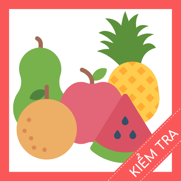 Kiểm tra tiếng anh về tr&aacute;i c&acirc;y miễn ph&iacute;