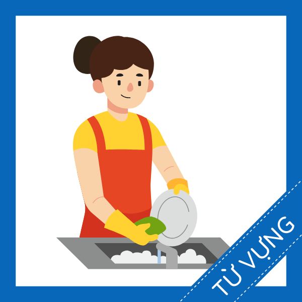 từ vựng tiếng anh công việc rửa chén sq