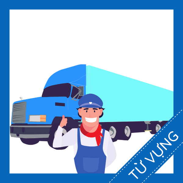 từ vựng tiếng anh lái xe tải sq