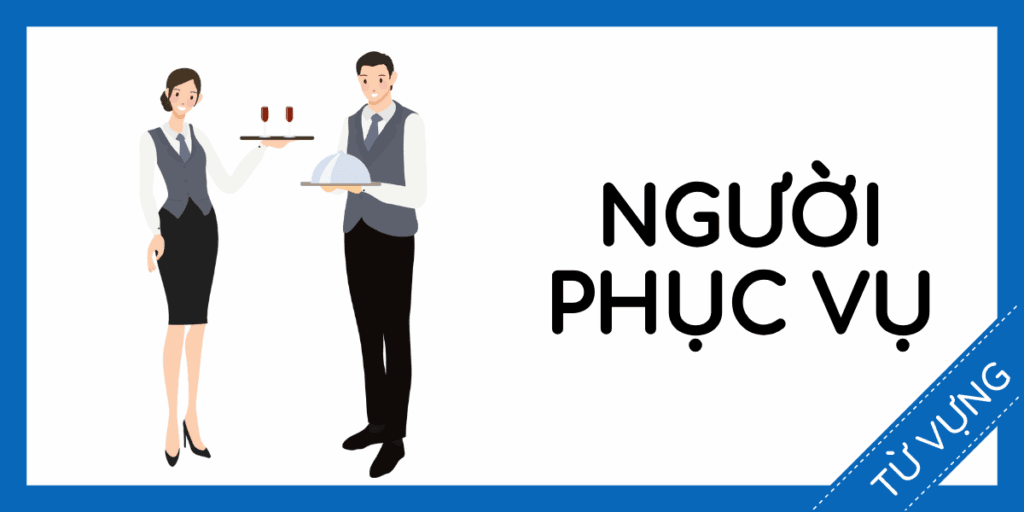 Học từ vựng tiếng anh người phục vụ miễn ph&iacute; rec