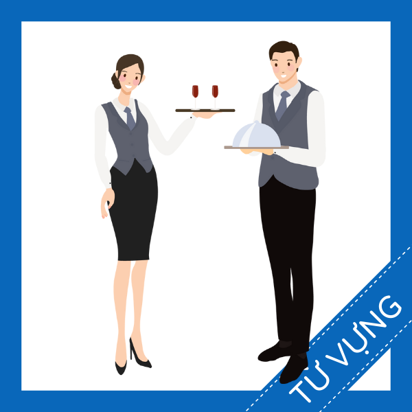 từ vựng tiếng anh người phục vụ sq