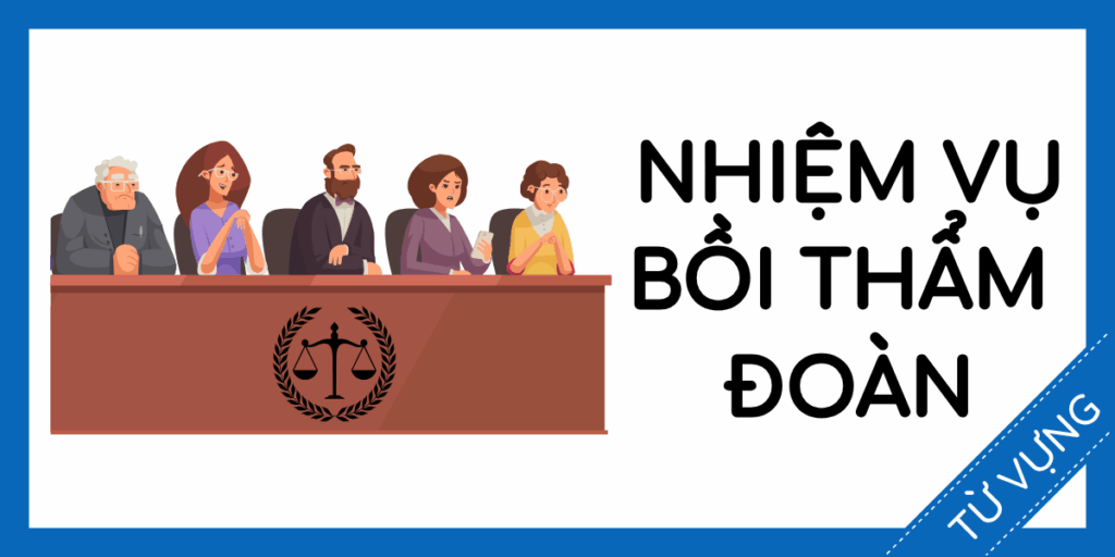 Học từ vựng tiếng anh nhiệm vụ bồi thẩm đoàn miễn phí rec