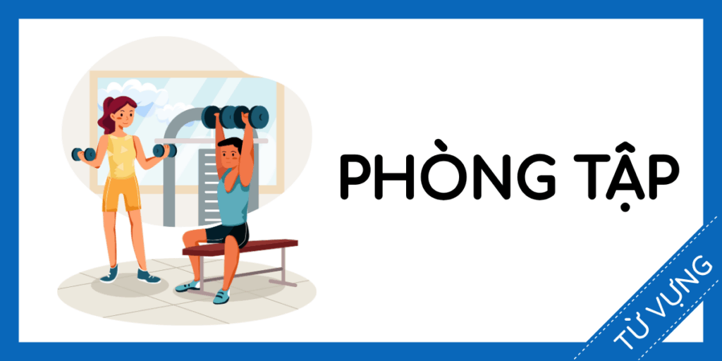 Học từ vựng tiếng anh phòng tập gym miễn phí rec