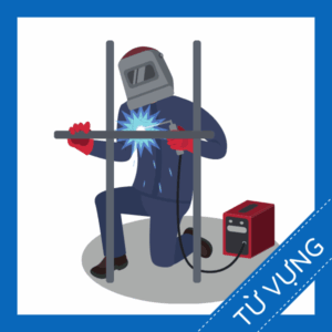 từ vựng tiếng anh thợ hàn sq