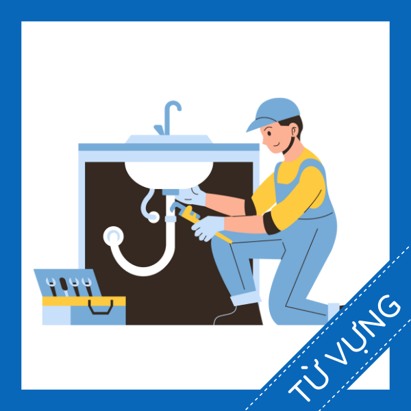 từ vựng tiếng anh thợ sửa ống nước sq