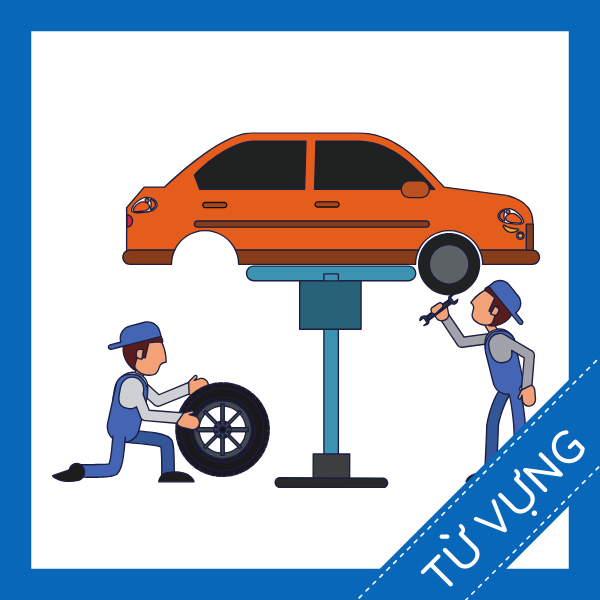 từ vựng tiếng anh thợ sửa xe sq