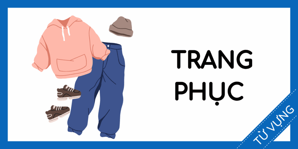 Học từ vựng tiếng anh trang phục miễn ph&iacute; rec