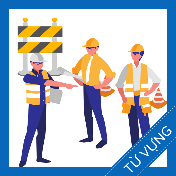 Học từ vựng tiếng anh xây dựng miễn phí sq