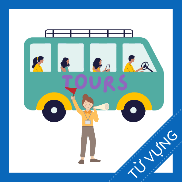 Học từ vựng tiếng anh chuyến tham quan miễn ph&iacute; sq