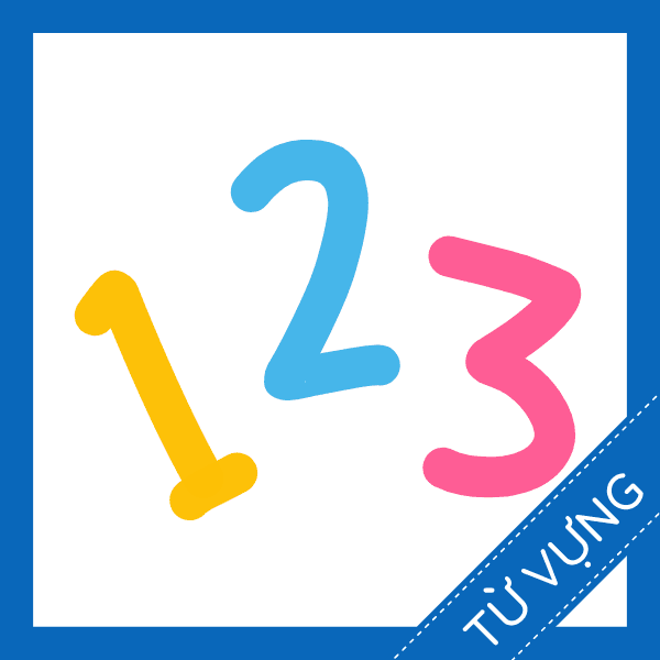 từ vựng tiếng anh đếm v&agrave; số lượng sq