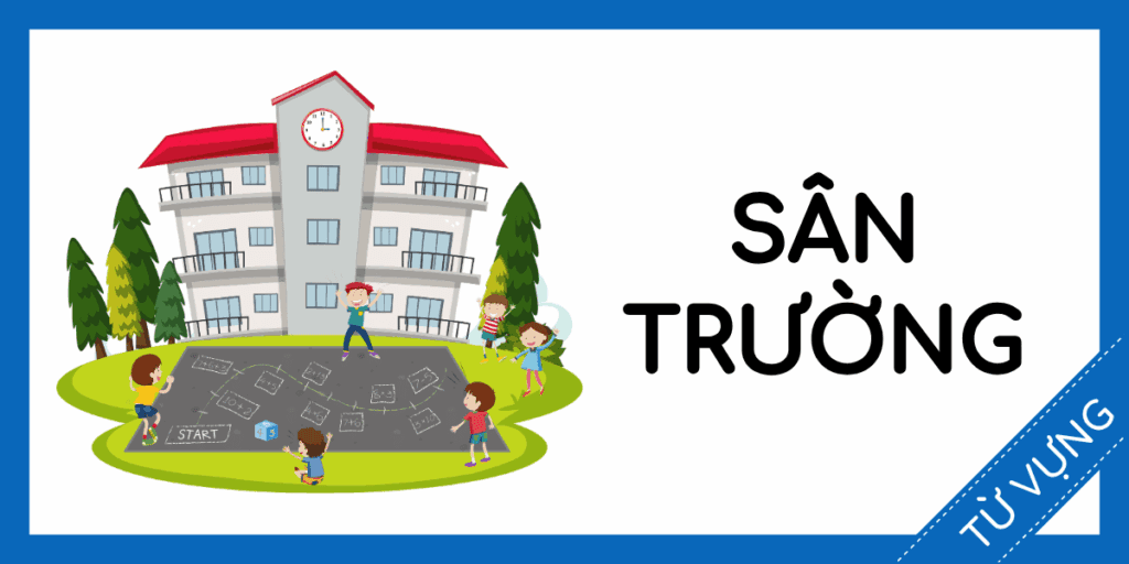 Học từ vựng tiếng anh s&acirc;n trường miễn ph&iacute; rec