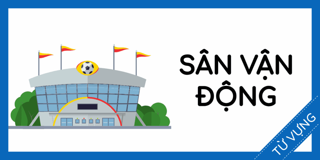 Học từ vựng tiếng anh s&acirc;n vận động miễn ph&iacute; rec